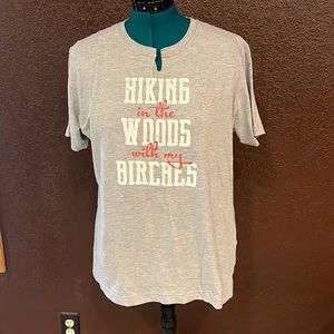 Hiking In The Woods With My Birches Tee